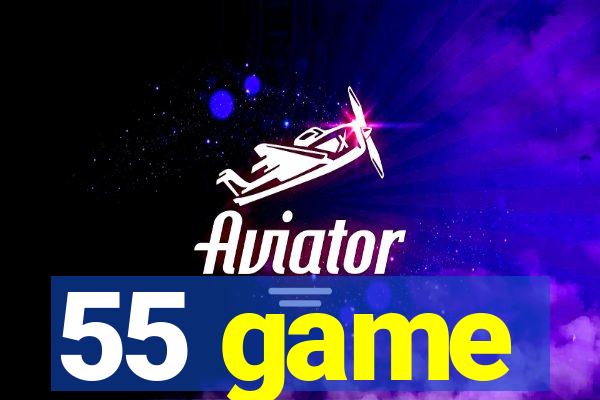 55 game
